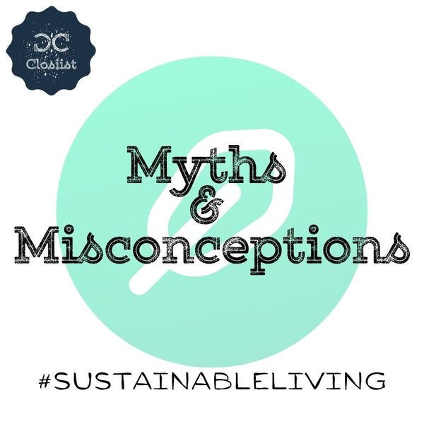 Biggest Myths and Misconceptions around Sustainable Living.