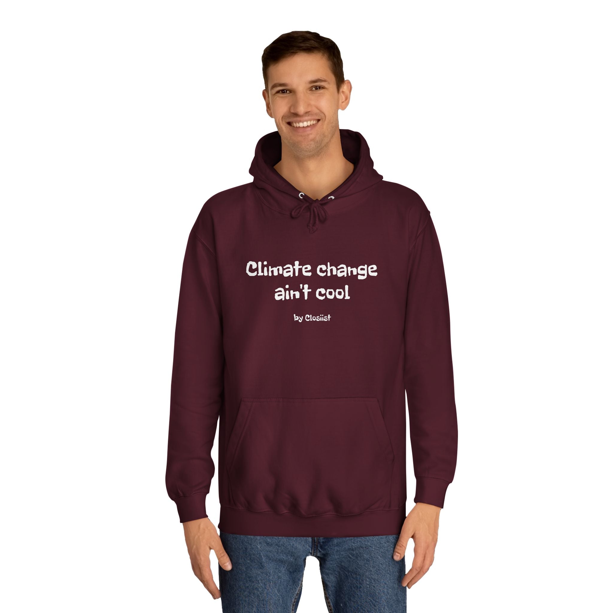 Climate Change Ain't Cool Unisex Hoodie