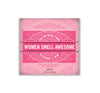 "Women Smell Awesome" Bar Soap – 6.35 oz of refreshing rosemary & mint scent. Luxurious cleansing that hydrates and boosts confidence. Buy now for radiant skin!