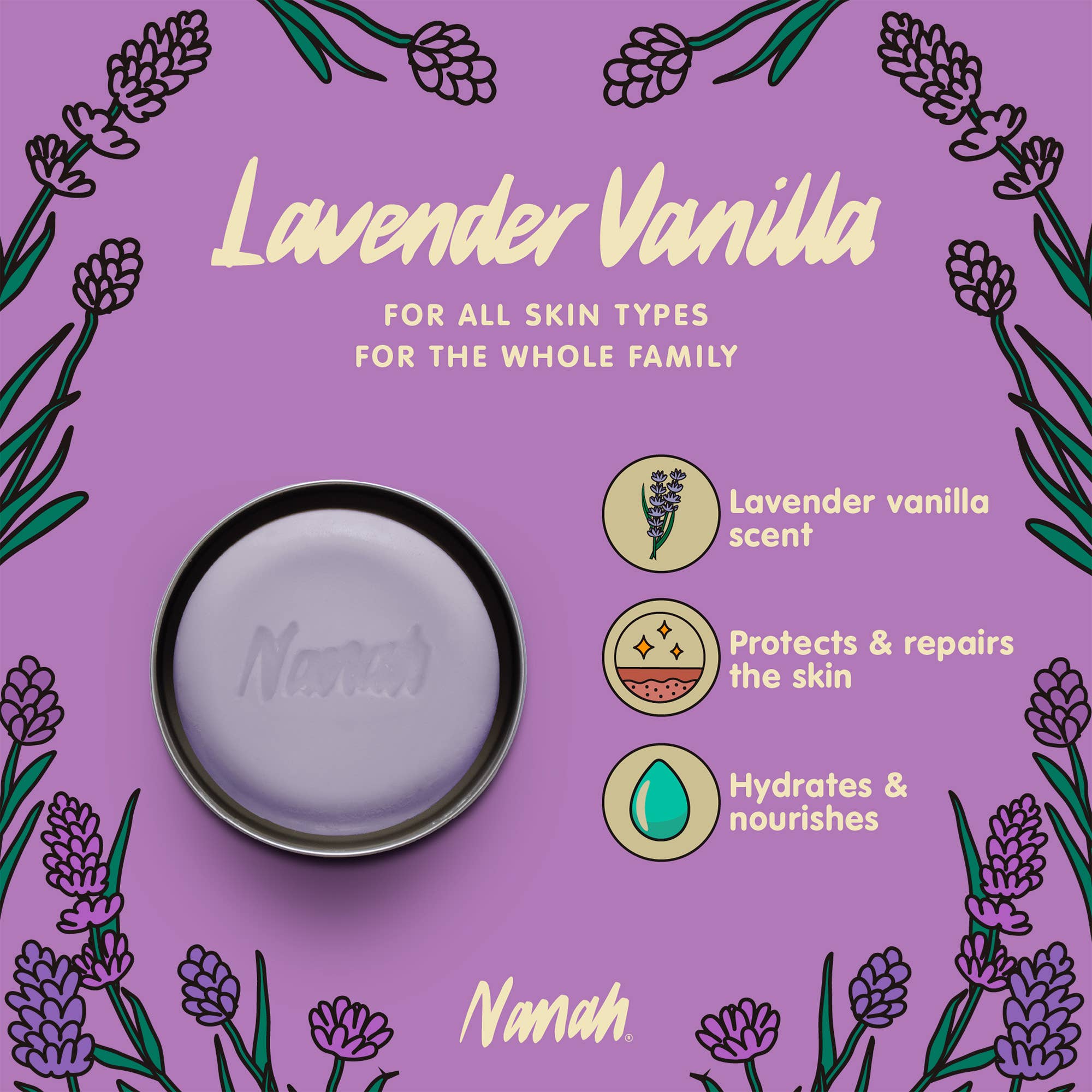 Lavender Vanilla product on a purple background with lavender illustrations and product name 'Nanah'. NANAH Lavender Vanilla body cream bar — shea butter, vitamin E & lavender extract. Calming, anti-inflammatory & baby-safe. Replaces 2 bottles. Perfect gift. Shop now.