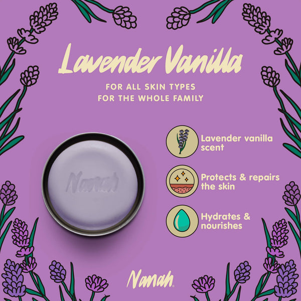 Lavender Vanilla product on a purple background with lavender illustrations and product name 'Nanah'. NANAH Lavender Vanilla body cream bar — shea butter, vitamin E & lavender extract. Calming, anti-inflammatory & baby-safe. Replaces 2 bottles. Perfect gift. Shop now.