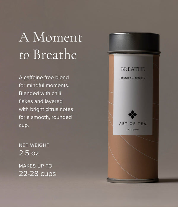 Art of Tea Breathe Tea in a sealed tin, loose leaf caffeine-free herbal blend