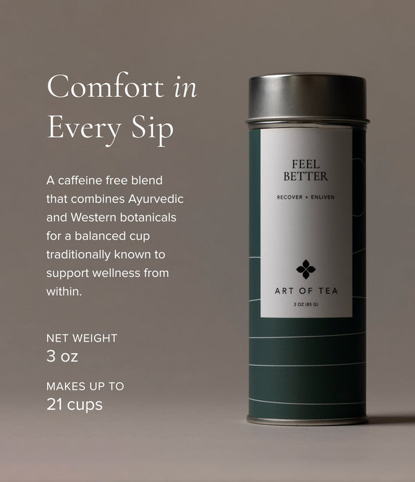 Art of Tea Feel Better loose leaf herbal tea in a tin – California made wellness tea