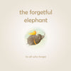 The Forgetful Elephant – Children's Mindfulness Book for Ages 3–8