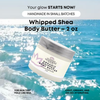 Whipped shea body butter jar with ocean background and promotional text.