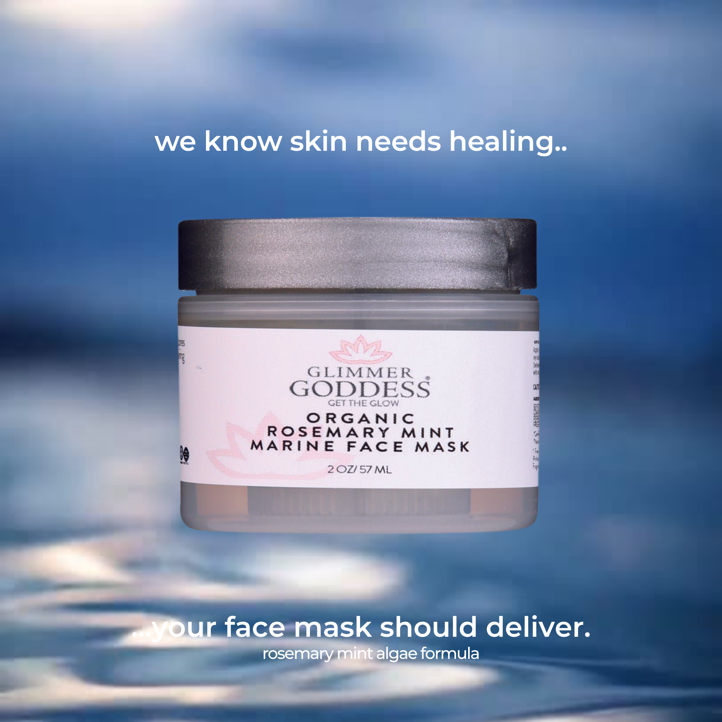 Glimmer Goddess Organic Rosemary Mint Marine Face Mask jar with a blue water background