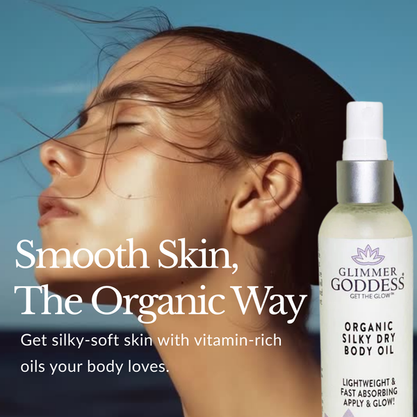 Glimmer Goddess Organic Silky Dry Body Oil lifestyle ad showing lightweight skin hydration