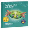 The Hug Who Got Stuck award-winning children's mindfulness bedtime story book by Conscious Stories
