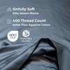 Silky satin fabric with text highlighting features like 'Sinfully Soft', '400 Thread Count', and 'OEKO-TEX' certification.