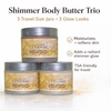Glimmer Goddess Organic Shimmer Body Butter Trio – three 2 oz travel jars in Bronze, Diamond, and Gold shimmer shades