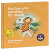 The Boy Who Searched for Silence award-winning mindfulness children's book by Conscious Stories