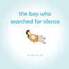 The Boy Who Searched for Silence – Mindfulness Book for Kids Ages 3–8