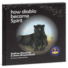 How Diablo Became Spirit children's book 3D front cover by Conscious Stories