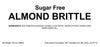 Label for sugar-free almond brittle with ingredients and contact information.