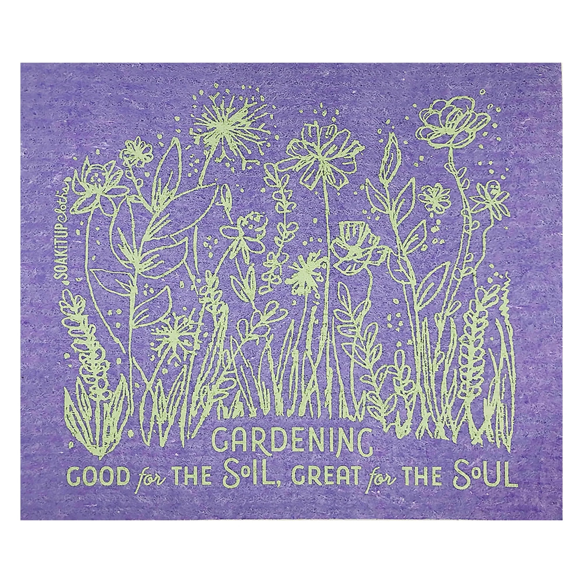 Good for the Soil Great for the Soul purple gardening Swedish dishcloth by Soak iT Up
