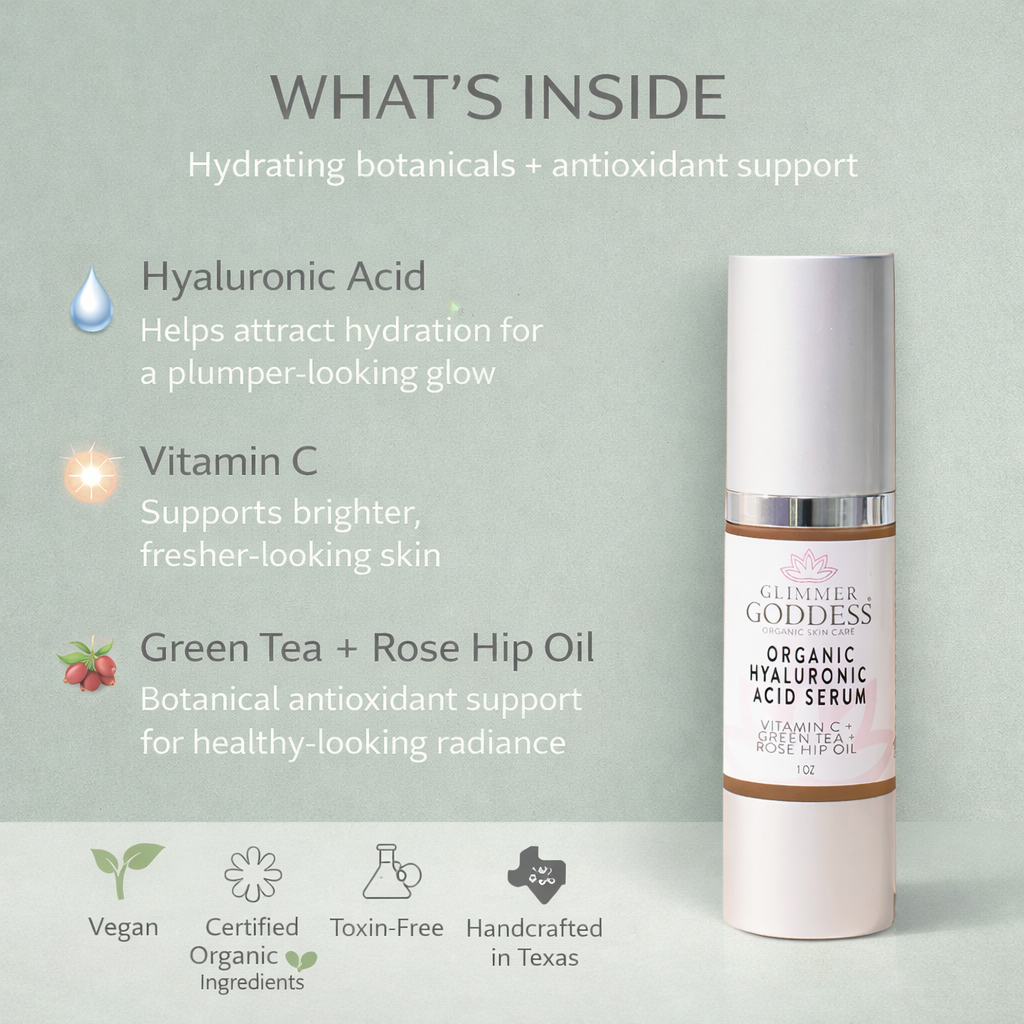 Organic ingredients in Glimmer Goddess Hyaluronic Acid Serum – multi-weight HA, vitamin C, and botanical antioxidants