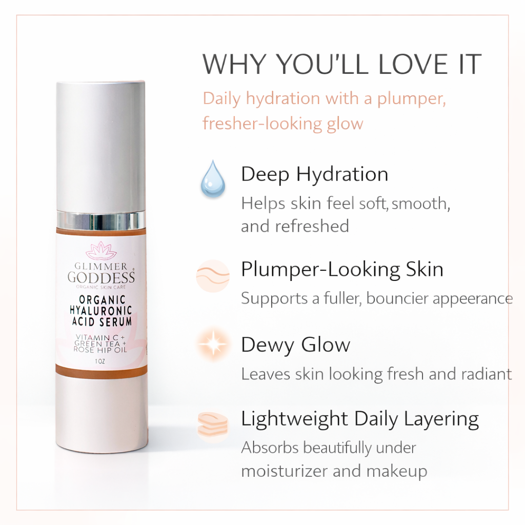 Key skin benefits of Glimmer Goddess Organic Hyaluronic Acid Serum – 24-hour hydration, fine line plumping, and dewy finish