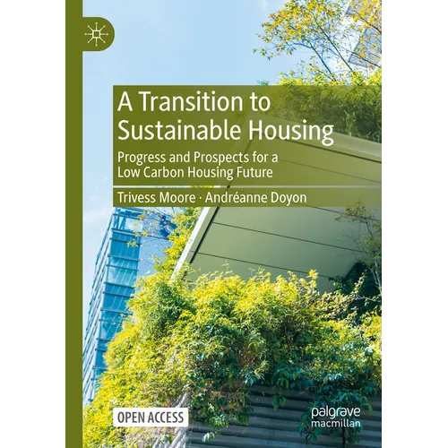 A Transition to Sustainable Housing: Low Carbon Housing Future – Paperback
