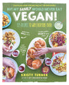 Conquer Vegan Skeptics with Delicious Recipes from "But My Family Would Never Eat Vegan!"
