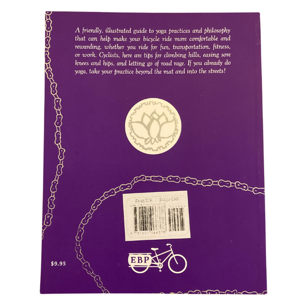 If you’re a bicyclist who’s curious about yoga (or just about why your hips feel so tight after a long ride) or a yoga practicer who’s curious about cycling, you’ll enjoy this small book.