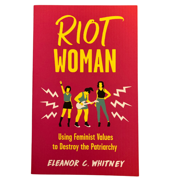 Feminist Values to Destroy the Patriarchy book cover