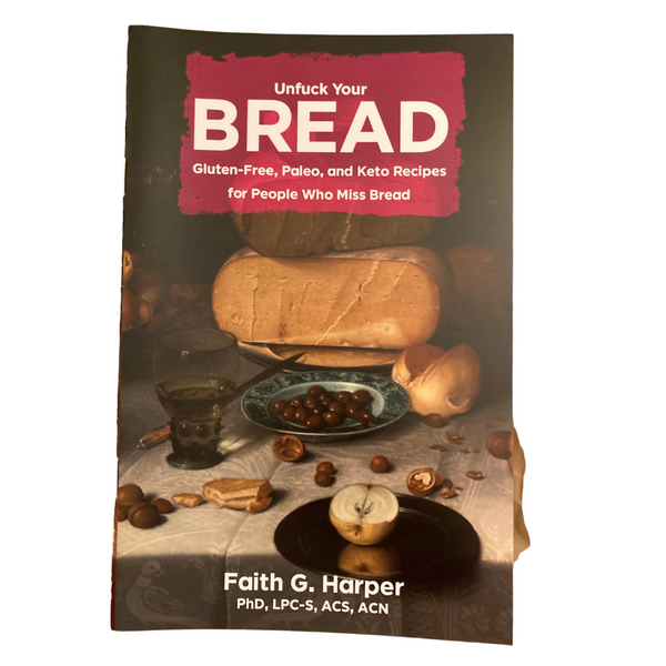 Unfuck Your Bread: recetas sin gluten, paleo y cetogénicas para personas que extrañan el pan (Zine)