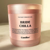 "Bride Chilla" Candle - Eco-friendly, Ethical, No parabens, Handmade, Phthalate free Ryan Porter