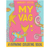 My Vag - Coloring Book - Independent publisher and distributor, Made in USA Microcosm Publishing