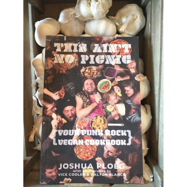 This Ain't No Picnic: Your Punk Rock Vegan Cookbook - Independent publisher and distributor, Made in USA Microcosm Publishing