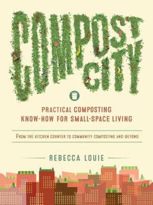 Compost City: Practical Composting Know-How book cover – small-space composting guide by Microcosm Publishing