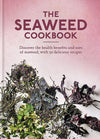 Seaweed Cookbook: Unveiling the Health Benefits and Culinary Versatility of Seaweed